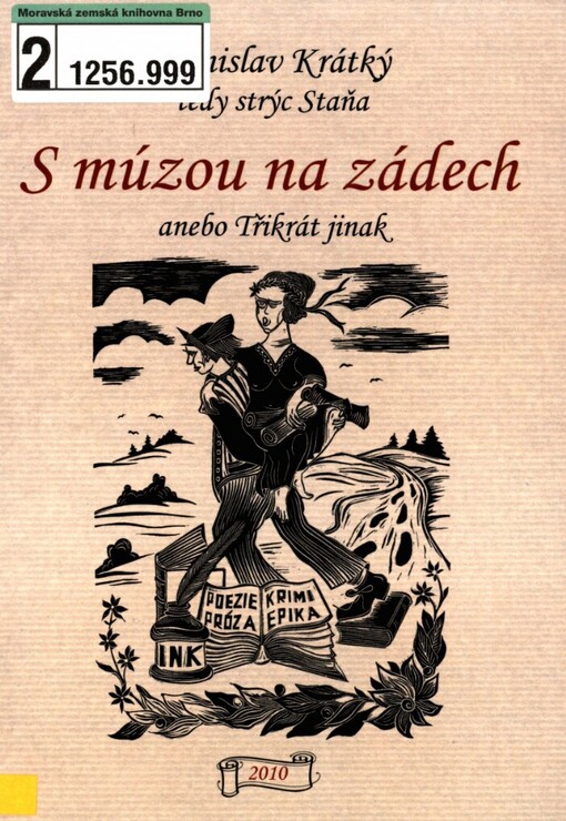 S múzou na zádech, anebo, Třikrát jinak