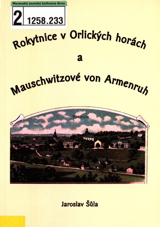 Rokytnice v Orlických horách a Mauschwitzové von Armenruh