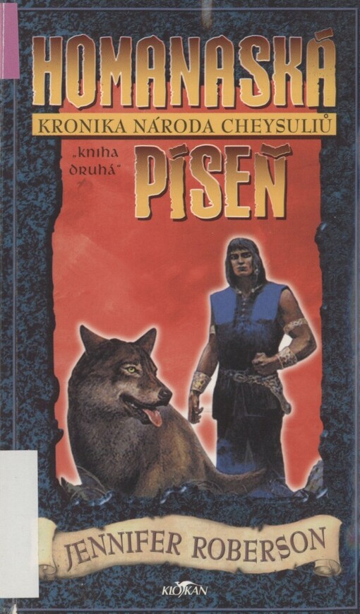 Homanaská píseň: kronika národa Cheysuliů - kniha druhá