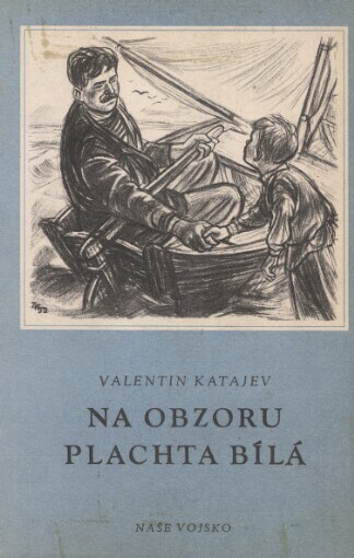 Na obzoru plachta bílá