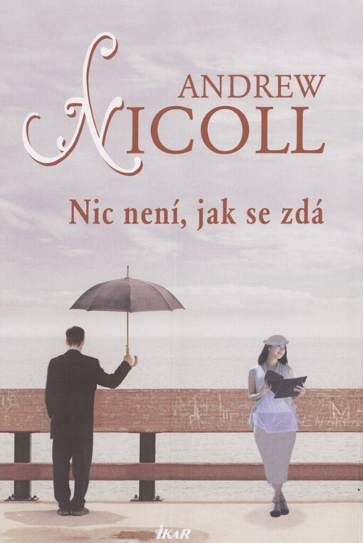 Nic není, jak se zdá