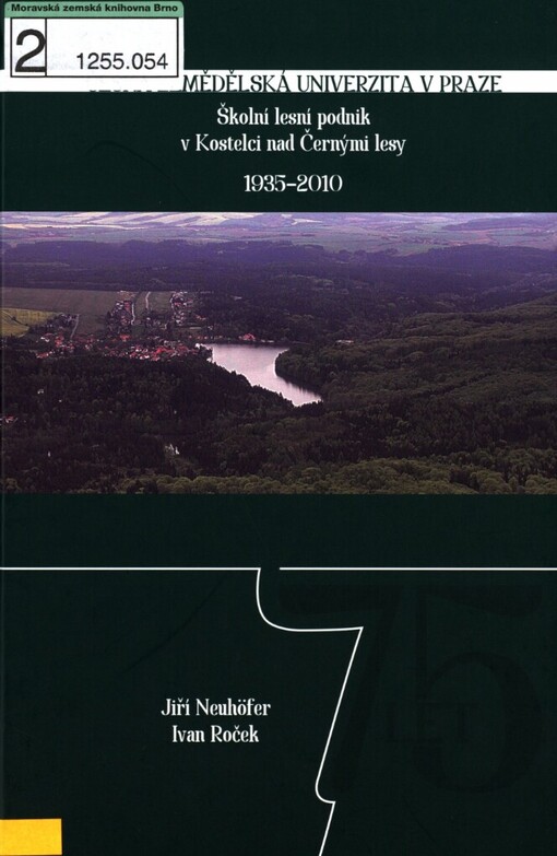 Česká zemědělská univerzita v Praze, Školní lesní podnik v Kostelci nad Černými lesy: 1935-2010 : --již více jak tři generace právo pro vzdělání