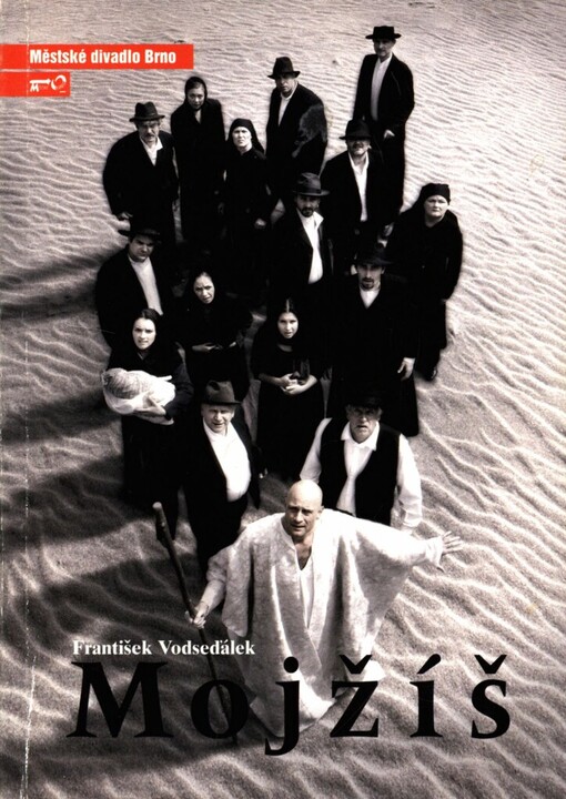 František Vodseďálek (ze Staré Vsi), Mojžíš: lidová hra o starozákonním proroku, napsaná L.P. 1811 : první inscenace šedesáté sedmé sezony 2011/2012 : premiéra 10. a 11. září 2011