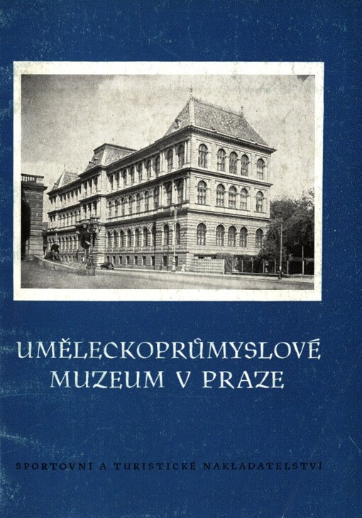 Uměleckoprůmyslové muzeum v Praze