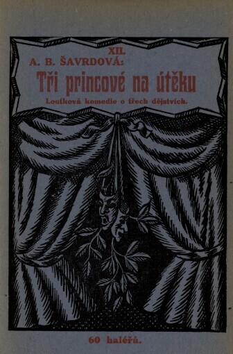 Tři princové na útěku: loutková komedie o 3 jednáních