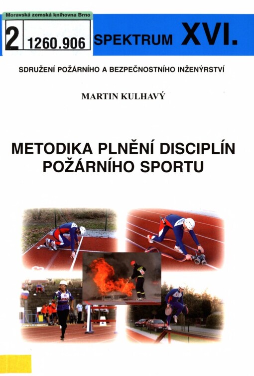 Metodika plnění disciplín požárního sportu