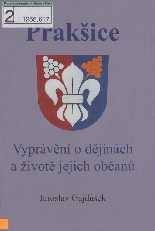 Prakšice: vyprávění o dějinách a životě jejich občanů