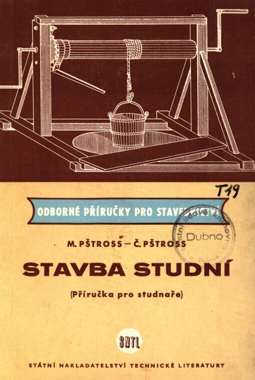 Stavba studní :(příručka pro studnaře)