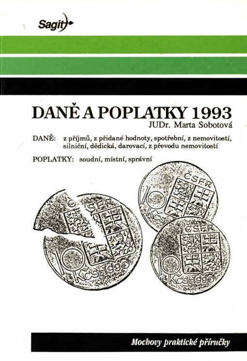 Daně a poplatky 1993: průvodce novou soustavou