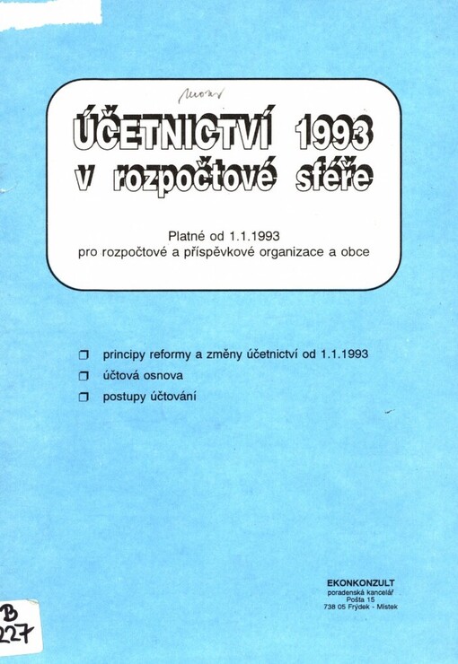 Účetnictví 1993 v rozpočtové a příspěvkové sféře a obcích :Platné od 1. 1 .1993 pro rozpočtové a příspěvkové organizace a obce