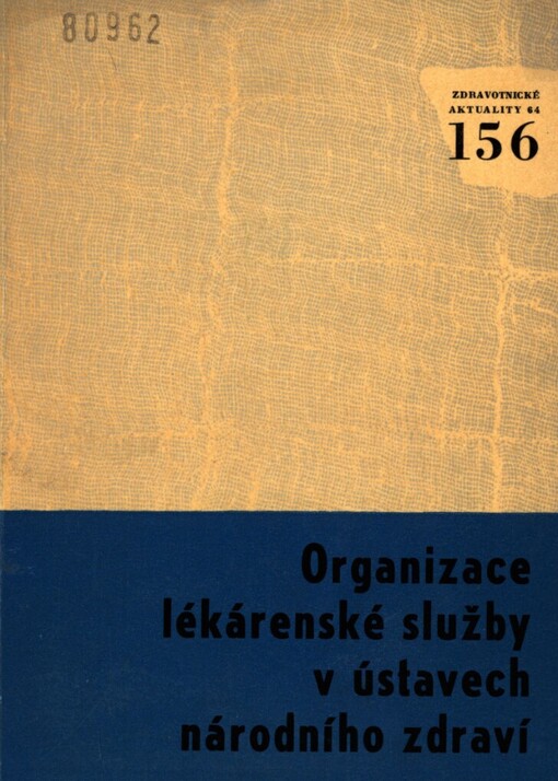 Organizace lékárenské služby v ústavech národního zdraví