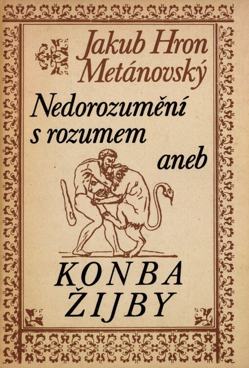Nedorozumění s rozumem, aneb, Konba žijby