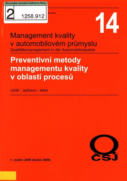 Preventivní metody managementu kvality v oblasti procesů: výběr - aplikace - efekt : VDA/QMC - dokumentace projektu