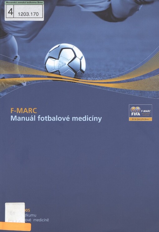 F-MARC, Manuál fotbalové medicíny: [1994-2005, 11 let výzkumu ve fotbalové medicíně