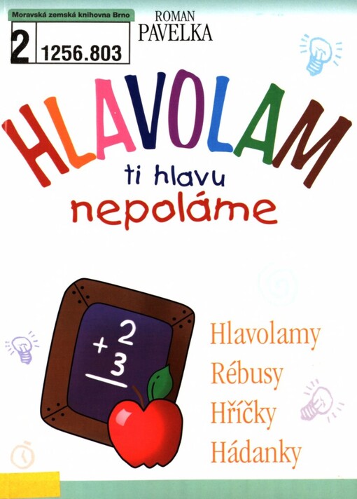 Hlavolam ti hlavu nepoláme