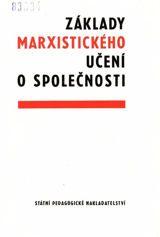 Základy marxistického učení o společnosti :Pomocná kniha pro učitele občanské nauky na školách 2. cyklu