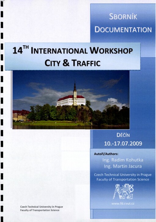 14th International Workshop City & Traffic :documentation = sborník : Děčín, 10.-17.07.2009