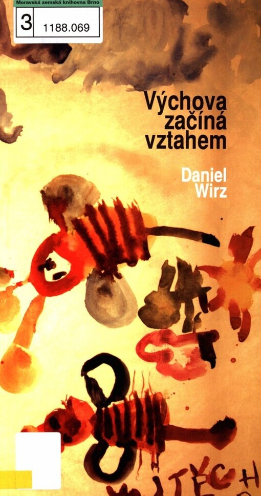 Výchova začíná vztahem: stati, poznámky z deníku