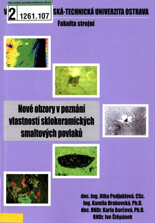 Nové obzory v poznání vlastností sklokeramických smaltovaných povlaků