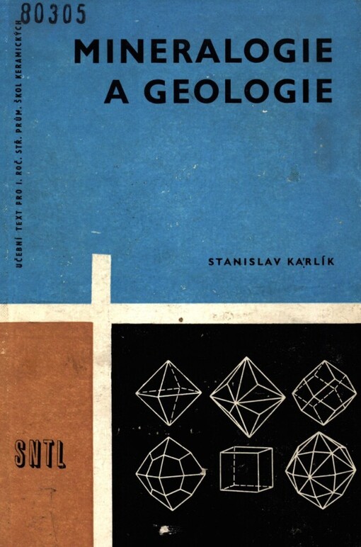 Mineralogie a geologie pro 1. ročník středních průmyslových škol keramických: zatímní učební text