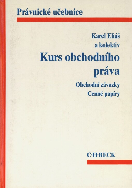 Kurs obchodního práva: obchodní závazky : cenné papíry
