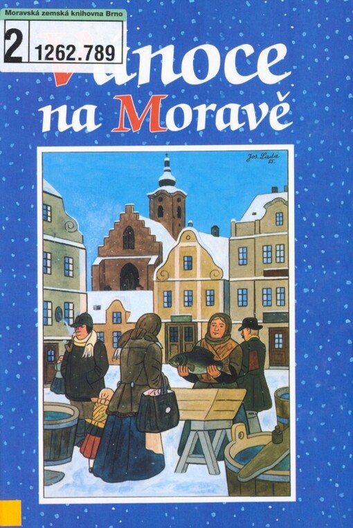 Vánoce na Moravě: vánoční zvyky a vaření u moravské stařenky