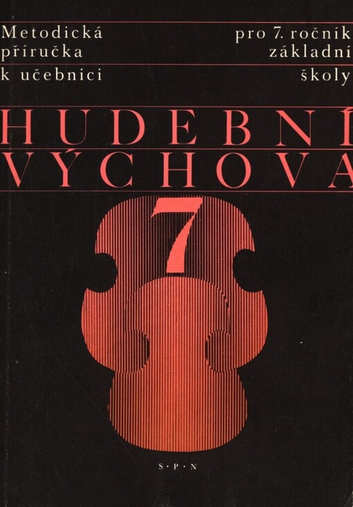 Metodická příručka k učebnici Hudební výchova pro 7. ročník základní školy