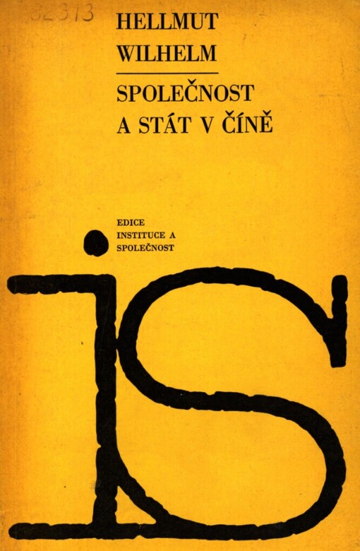 Společnost a stát v Číně: k dějinám světové říše