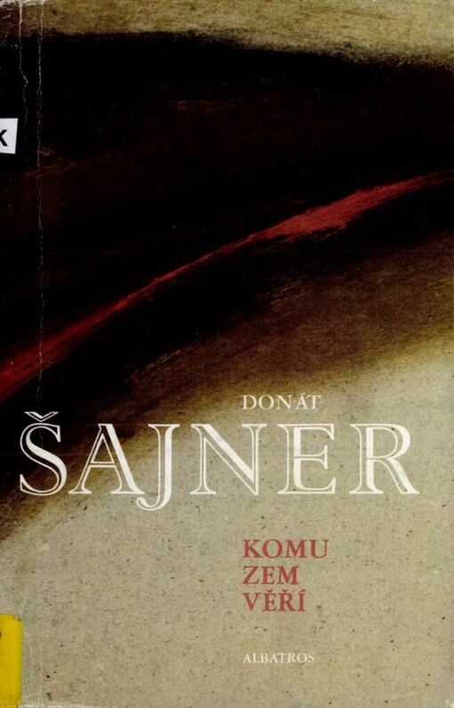 Komu zem věří :výbor z poezie : pro čtenáře od 14 let