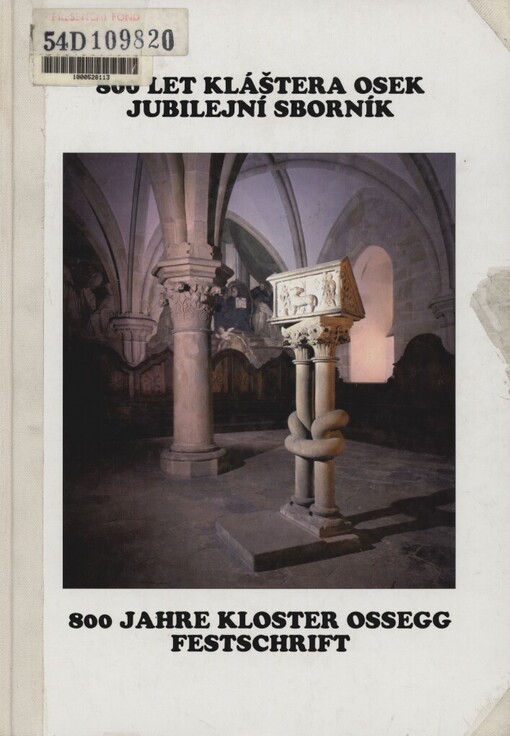 800 let kláštera Osek: jubilejní sborník = 800 Jahre Kloster Ossegg : Festschrift