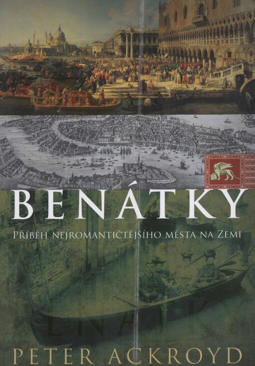 Benátky: příběh nejromantičtějšího města na zemi