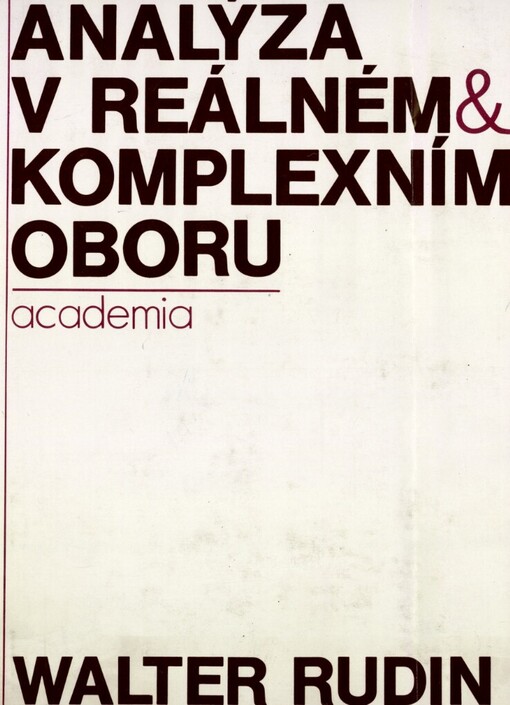 Analýza v reálném a komplexním oboru :[učebnice pro vys. školy]