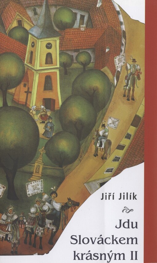 Jdu Slováckem krásným II