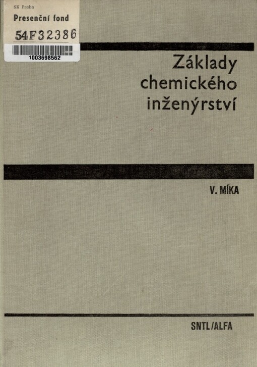 Základy chemického inženýrství :učebnice pro vysoké školy chemickotechnologické