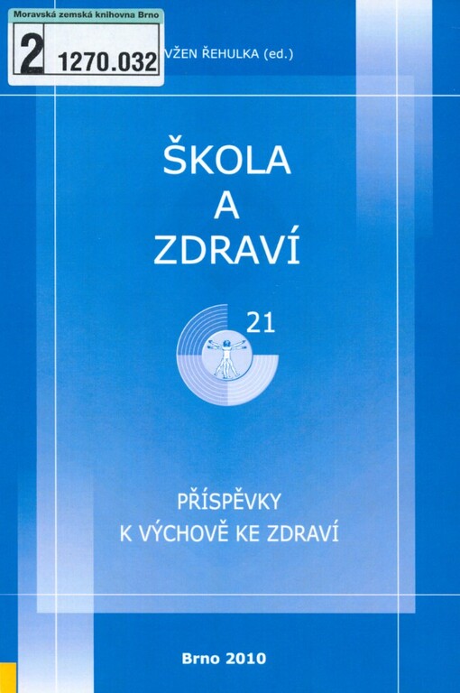 Škola a zdraví pro 21. století, 2010: příspěvky k výchově ke zdraví