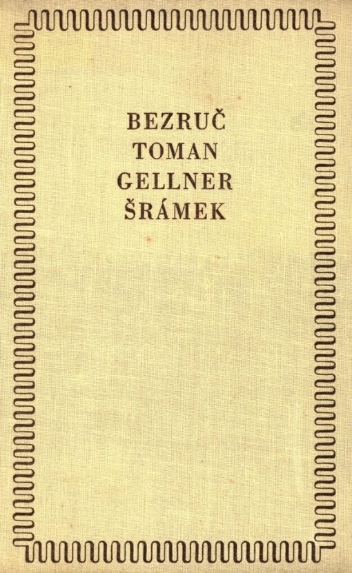 Bezruč - Toman - Gellner - Šrámek :studie o básnících počátku našeho věku