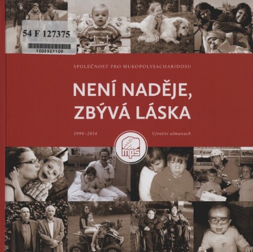 Není naděje, zbývá láska: 1994-2014 : výroční almanach