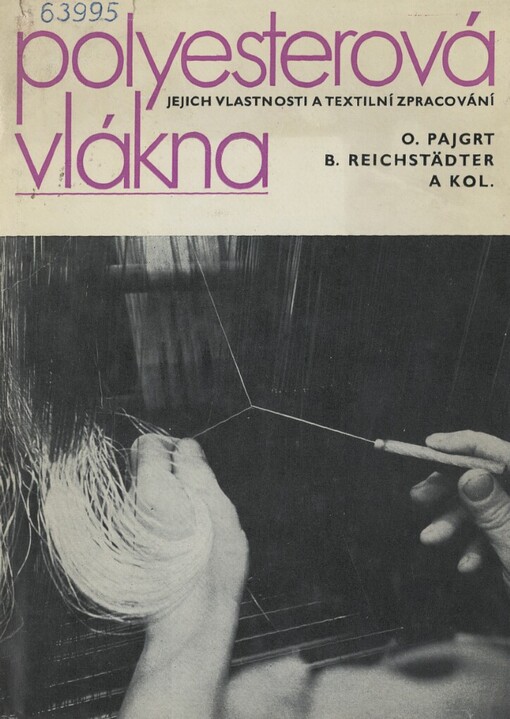 Polyesterová vlákna, jejich vlastnosti a textilní zpracování