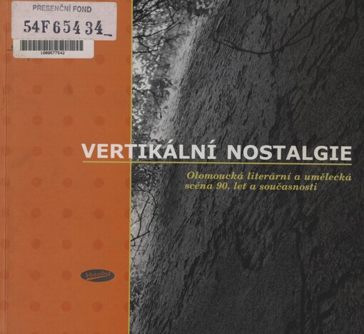 Vertikální nostalgie: olomoucká literární a umělecká scéna 90. let a současnosti