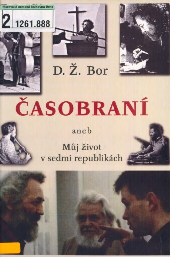 Časobraní, aneb, Můj život v sedmi republikách