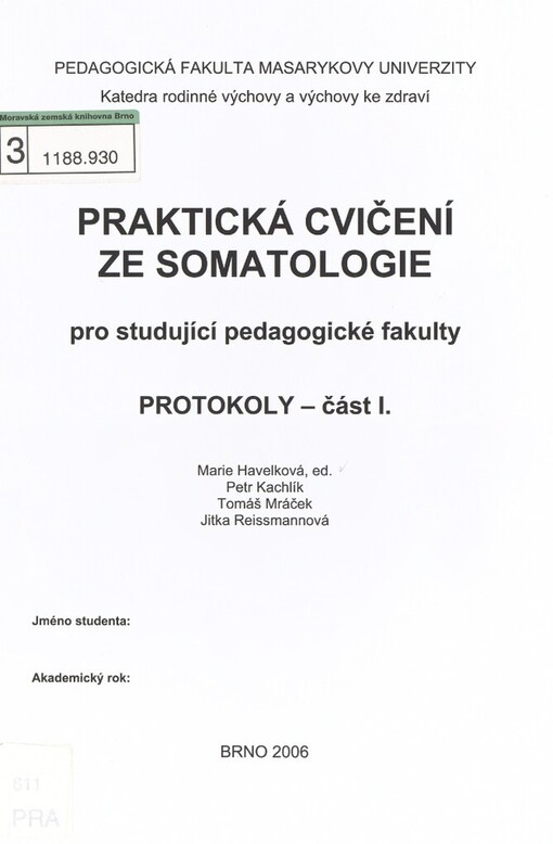 Praktická cvičení ze somatologie: pro studující pedagogické fakulty : protokoly - část I