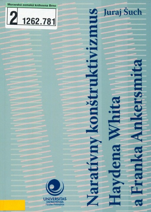 Naratívny konštruktivizmus Haydena Whita a Franka Ankersmita