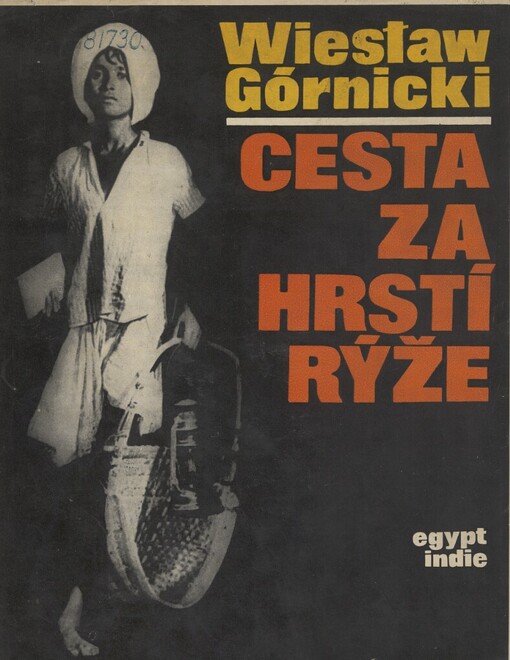 Cesta za hrstí rýže: Egypt, Indie