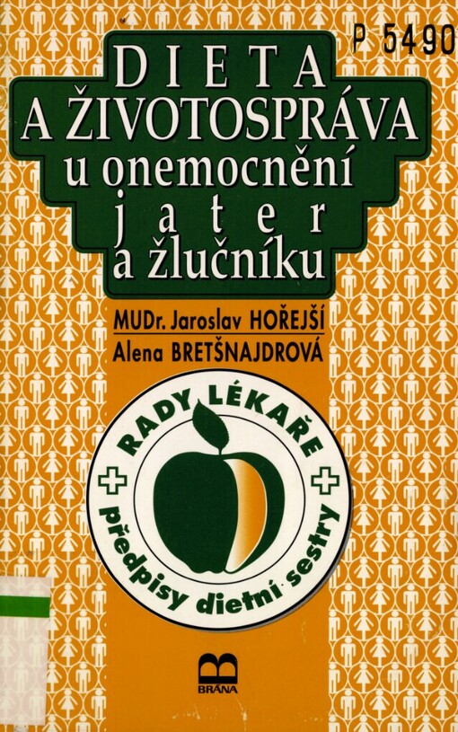 Dieta a životospráva u onemocnění jater a žlučníku: příčiny, průběh, prevence onemocnění : zásady léčení a dietního režimu : rady lékaře, předpisy dietní sestry