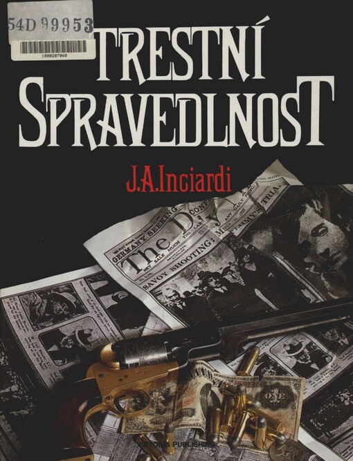 Trestní spravedlnost: ústavní principy trestního práva, trestního řádu a nápravné výchovy
