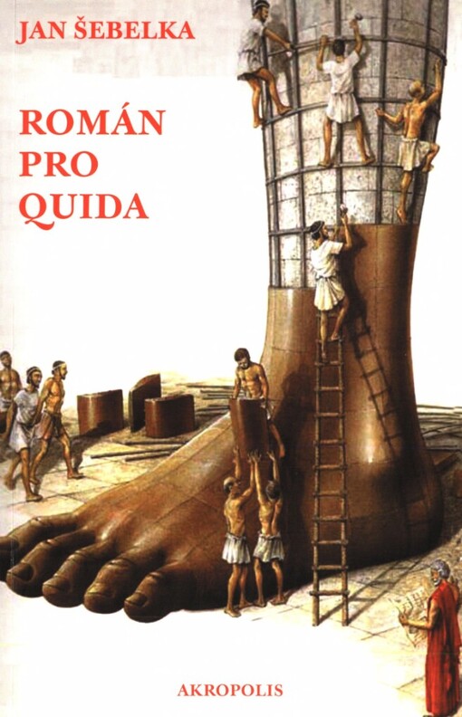 Román pro Quida: (tragikomedie)