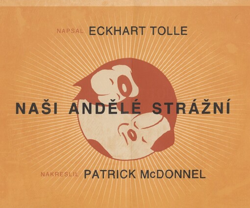 Naši andělé strážní