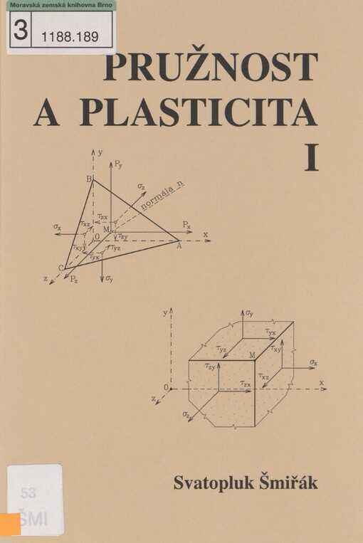 Pružnost a plasticita I: pro distanční studium