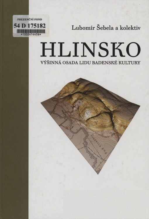 Hlinsko: výšinná osada lidu badenské kultury