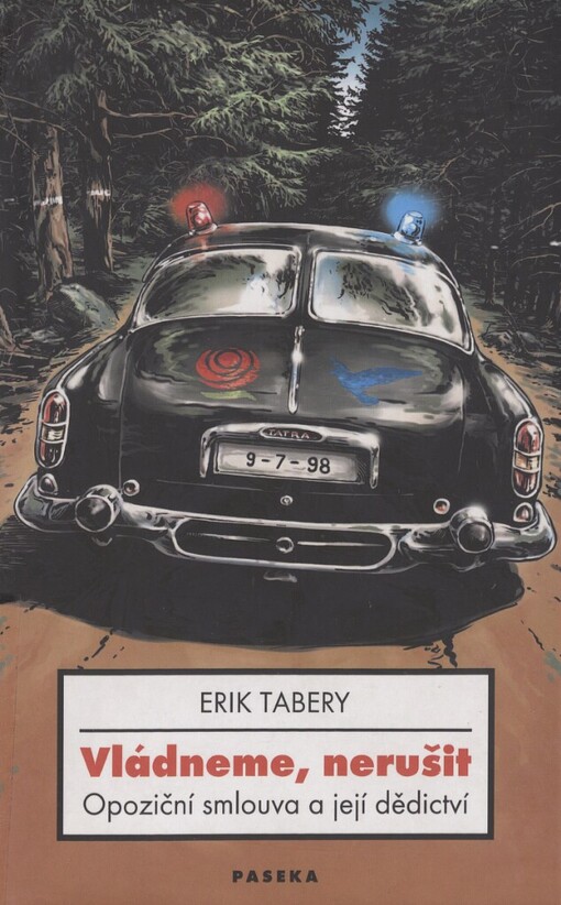 Vládneme, nerušit: opoziční smlouva a její dědictví